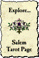 click Here to
Visit the Salem Tarot Page
