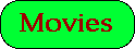 Movies