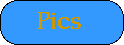 Pics