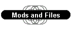 Mods and Files