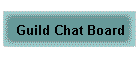 Guild Chat Board