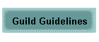 Guild Guidelines
