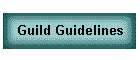 Guild Guidelines