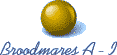 Broodmares A - I