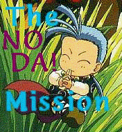 The No Da mission!
