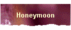 Honeymoon
