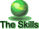 The Skills