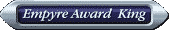 Empyre Award  King