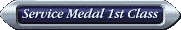 Service Medal 1st Class