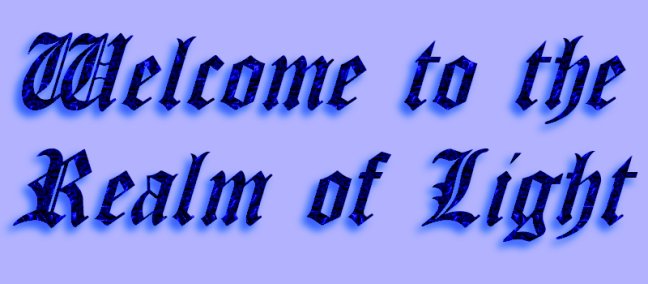 Welcome to the Realm of Light
