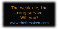 Tis the weak die and the strong survive