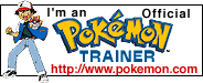 I'm a Pok�mon
         Trainer!