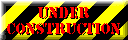 [Under Construction Banner]