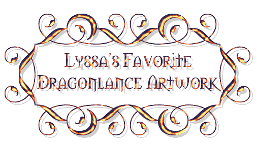 Lyssa's Favorite Dragonlance Artwork