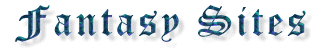 Fantasy Sites