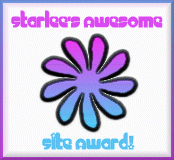 Starlee's Awesome Site
   Award!