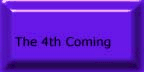 The 4th Coming Banner