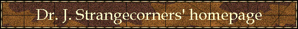 Dr. J. Strangecorners' homepage