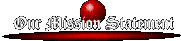 Our Mission Statement