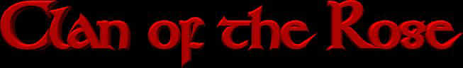 ClanoftheRose.jpg (9914 bytes)