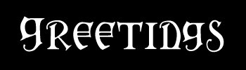 Greetings