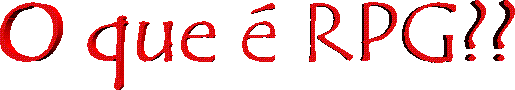O que � RPG??? E como jogar???