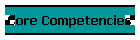 Core Competencies