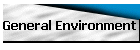 General Environment