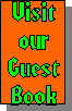 Read or Sign our Guest Book.