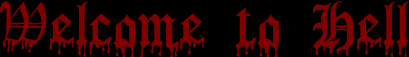 Welcome to Hell