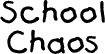 School Chaos