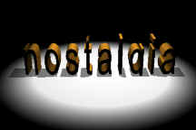 nostalgia.jpg (93366 bytes)