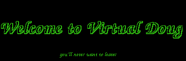 Welcome to Virtual Doug!