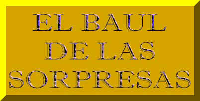 EL BAUL DE LAS SORPRESAS