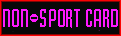 [NON-SPORT CARDS]