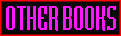[BOOKS ON OTHER SUBJECTS]