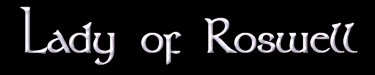 Lady of Roswell Title