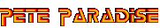 peteparadisewordglowcut.gif (15097 bytes)