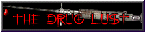 The Drug Lust