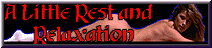 A Little Rest and Relaxtion