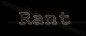 rant.jpg (1350 bytes)