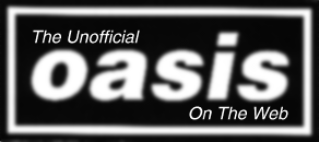 The Unofficial Oasis On The Web