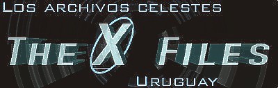 Bienvenidos al website de los X- Files en el Uruguay