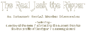 The Real Jack the Ripper