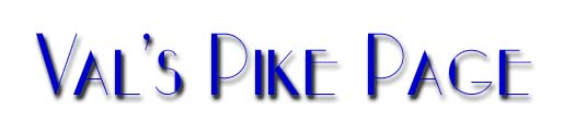 Val's Pike Page