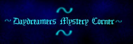 Daydreamer's Mystery Corner
