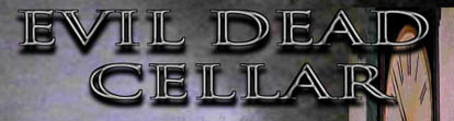 EVIL DEAD CELLAR