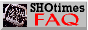 [SHOtimes FAQ]