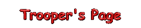trooper_s_page.gif (99906 bytes)