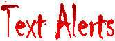 Text Alerts